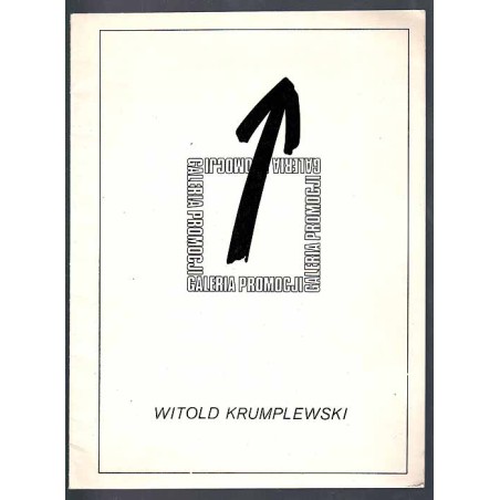 Witold Krumplewski. Galeria Promocji. Wystawa Fotografii 1990