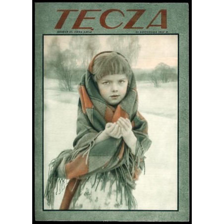 Tęcza. Ilustrowane pismo tygodniowe. R.5 (1931). Z. 47 (21 listopada 1931) / Jerzy Drobnik / Czesław Kędzierski i Knut Hamsun /