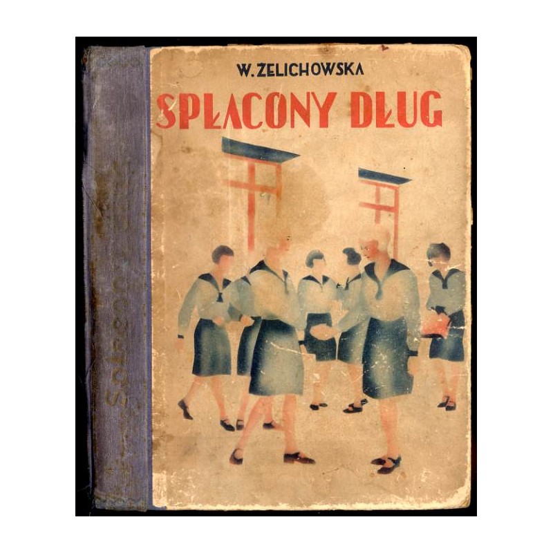 Spłacony dług. Powieść. Opracowanie dla młodzieży