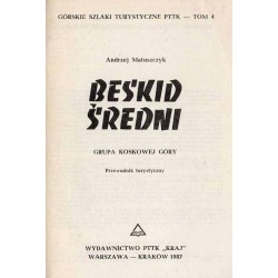 Beskid Średni - grupa Koskowej Góry. Przewodnik turystyczny