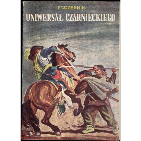Uniwersał Czarnieckiego. Powieść historyczna