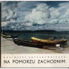 Na Pomorzu Zachodnim