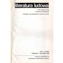 Literatura Ludowa. Dwumiesięcznik naukowo-literacki. R.30 (1985). Nr 1-6