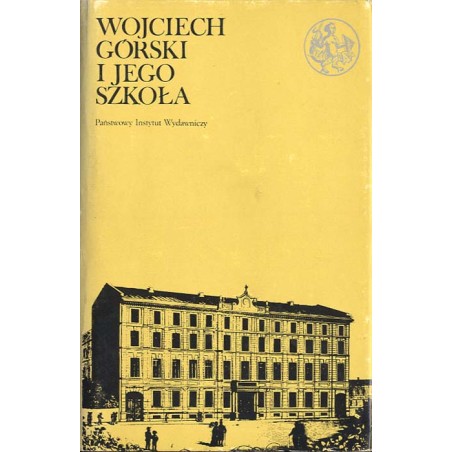 Wojciech Górski i jego szkoła