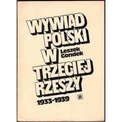 Wywiad polski w Trzeciej Rzeszy 1933-1939. Zarys struktury, taktyki i efektów obronnego działania