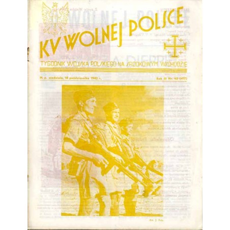 Ku Wolnej Polsce. Tygodnik Wojska Polskiego na Środkowym Wschodzie. R.3 (1942). Nr 40 (417) (18 października 1942) / Beata Obert