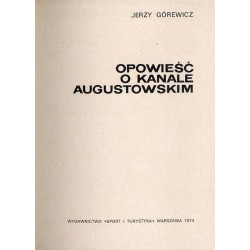 Opowieść o Kanale Augustowskim