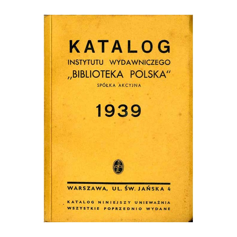 Katalog Instytutu Wydawniczego Biblioteka Polska Spółka Akcyjna 1939