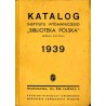 Katalog Instytutu Wydawniczego Biblioteka Polska Spółka Akcyjna 1939