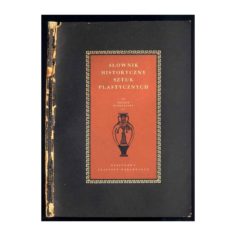 Słownik historyczny sztuk plastycznych. Zeszyt dyskusyjny wydany z okazji obrad Pierwszego Kongresu Nauki Polskiej