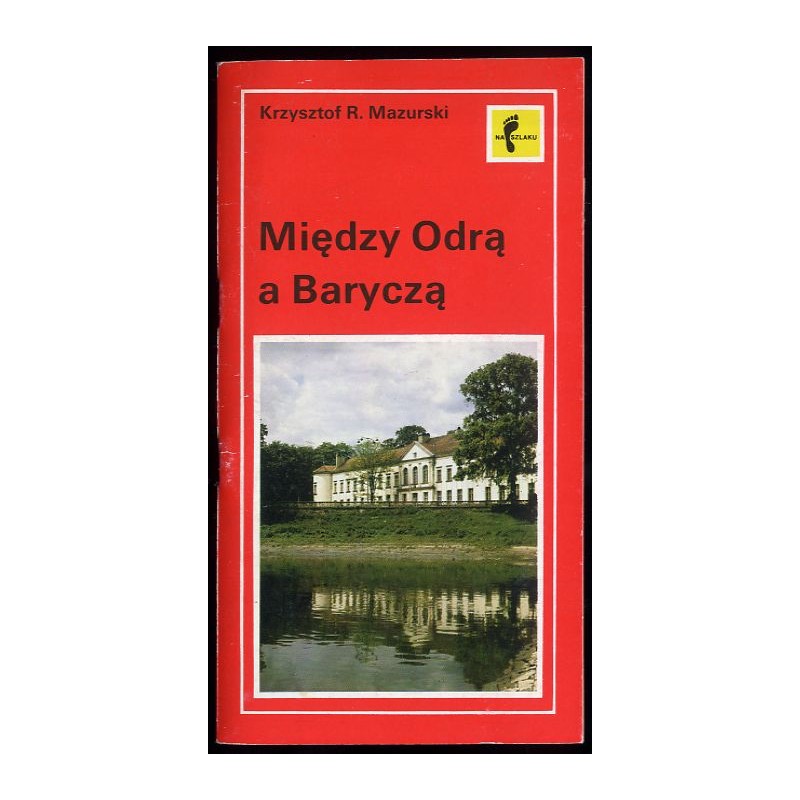 Między Odrą a Baryczą. Szlaki turystyczne