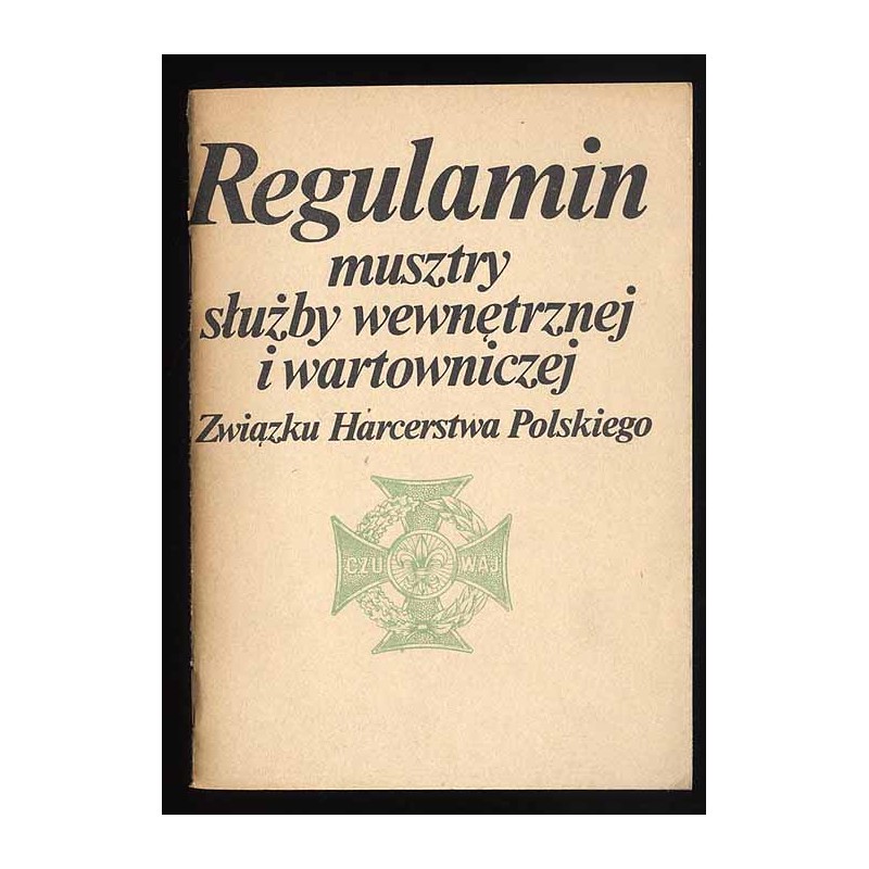 Regulamin musztry służby wewnętrznej i wartowniczej Związku Harcerstwa Polskiego