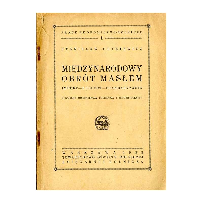 Międzynarodowy obrót masłem. Import, eksport, standaryzacja