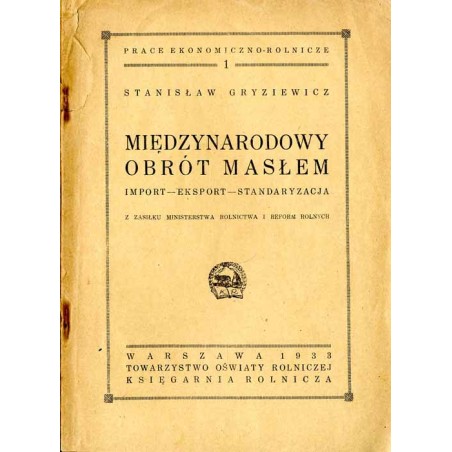 Międzynarodowy obrót masłem. Import, eksport, standaryzacja