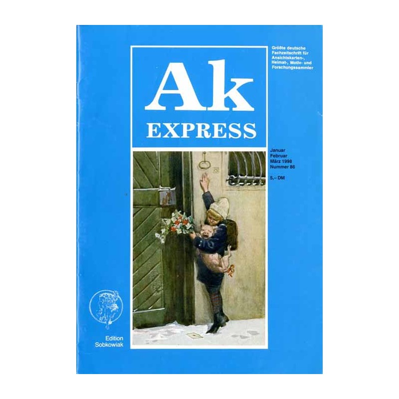 Ak Express. Größte deutsche Fachzeitschrift für Ansichtskarten-, Heimat-, Motiv- und Forschungssammler. (1998). Nr 86 (Januar-Fe