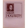 William Hogarth. Mit 2 Vierfarbentafeln, 36 Mattkunstdruck, 19 Tondruck-Bildern und einer Gravure.