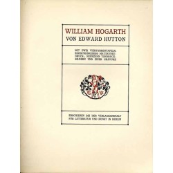 William Hogarth. Mit 2 Vierfarbentafeln, 36 Mattkunstdruck, 19 Tondruck-Bildern und einer Gravure.