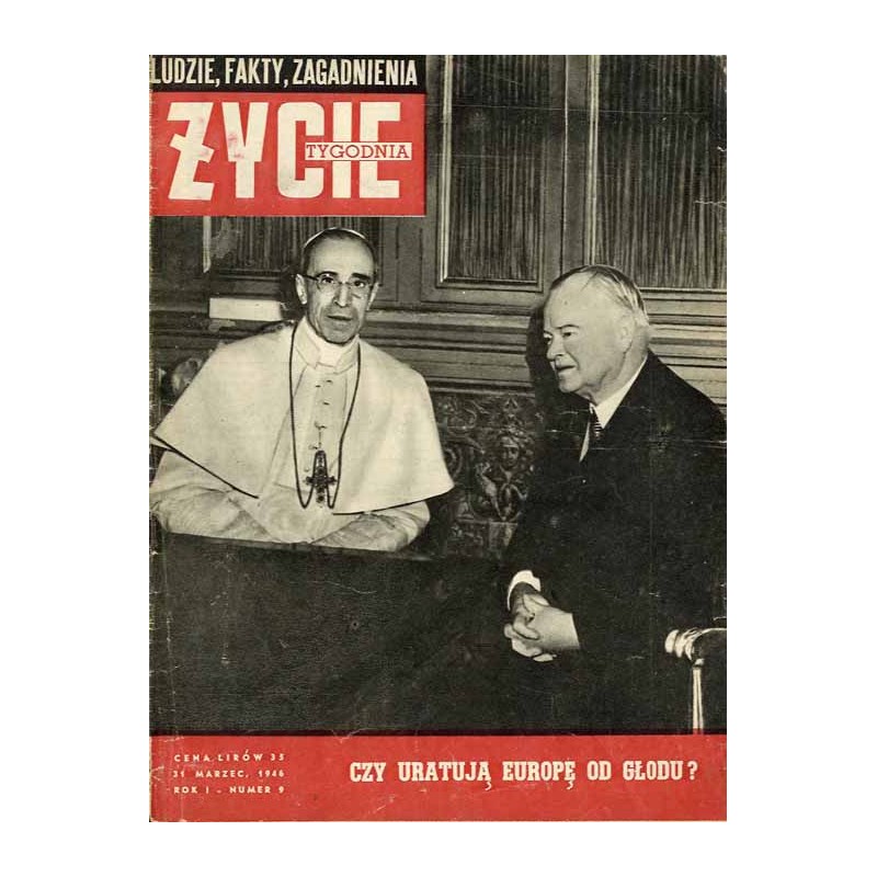 Życie Tygodnia. Ludzie, fakty, zagadnienia. R.1 (1946). Nr 9 (31 marzec 1946) / Hoover i Pius XII