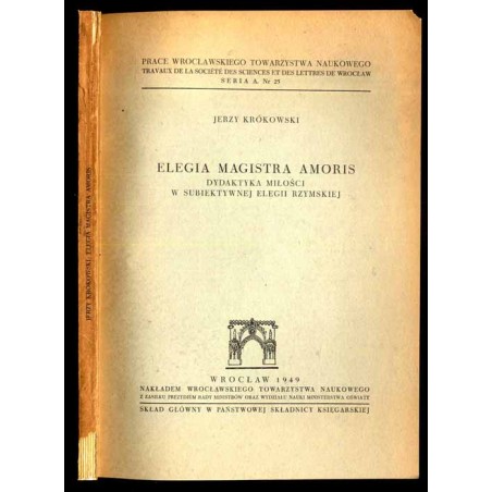 Elegia magistra amoris. Dydaktyka miłości w subiektywnej elegii rzymskiej