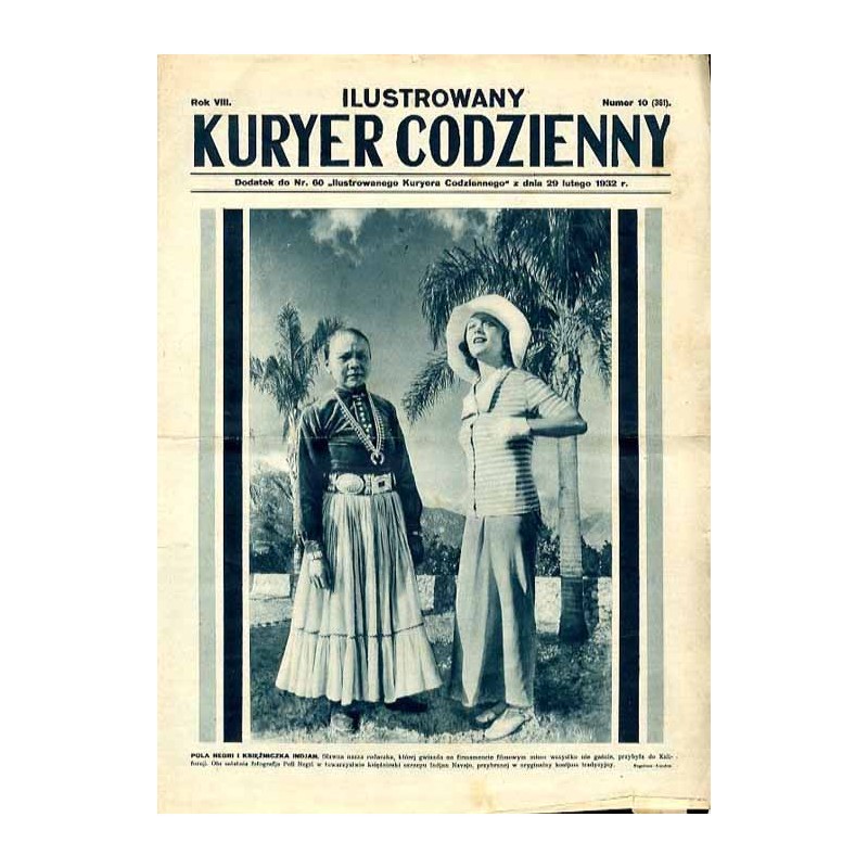Ilustrowany Kurier Codzienny. Bezpłatny dodatek tygodniowy "Ilustrowanego Kuriera Codziennego" nr 60. R.8 (1932). Nr 10 (361) (2