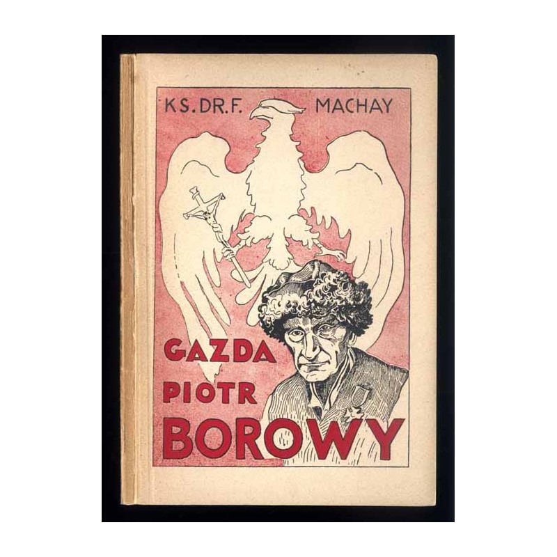 Gazda Piotr Borowy. Życie i pisma