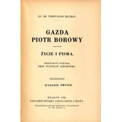Gazda Piotr Borowy. Życie i pisma