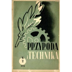 Przyroda i Technika. Czasopismo, poświęcone popularyzacji nauk przyrodniczych i technicznych. R.17 (1938). Z. 2 (Luty 1938) / Ob