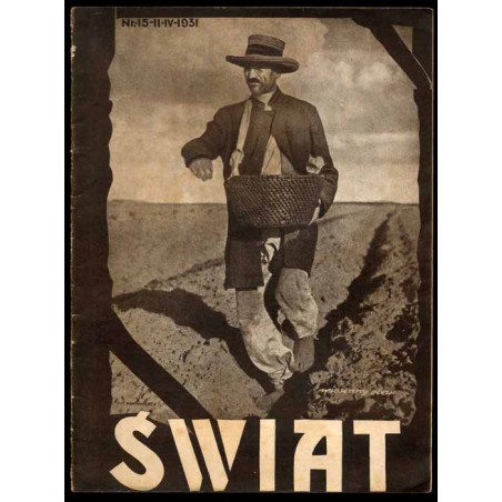 Świat. Pismo tygodniowe ilustrowane. R.26 (1931). Nr 15 (11 kwietnia 1931)