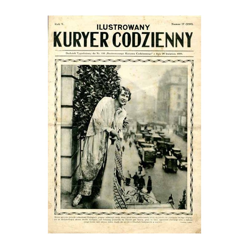 Ilustrowany Kurier Codzienny. Bezpłatny dodatek tygodniowy "Ilustrowanego Kuriera Codziennego" do nr 116. R.5 (1929). Nr 17 (220