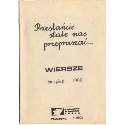Przestańcie stale nas przepraszać... Wiersze