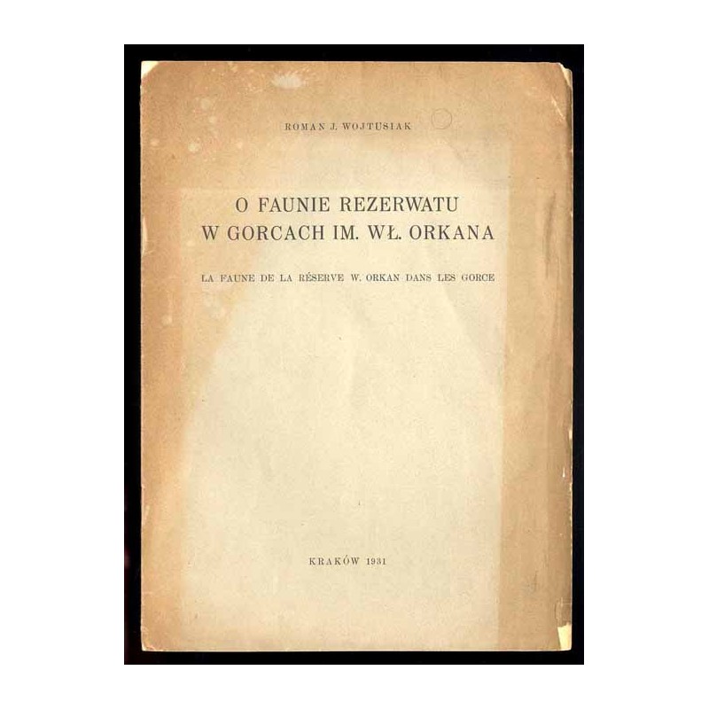 O faunie rezerwatu w Gorcach im. Wł. Orkana  La faune de la réserve W. Orkan dans les Gorce