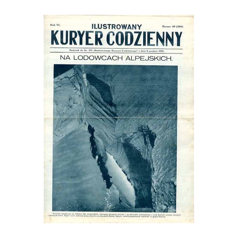 Ilustrowany Kurier Codzienny. Bezpłatny dodatek tygodniowy "Ilustrowanego Kuriera Codziennego" do nr 333. R.6 (1930). Nr 49 (305