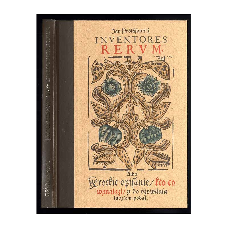 Inventores rerum. [albo Krótkie opisanie, kto co wynalazł i do używania ludziom podał 1608]
