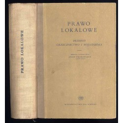 Prawo lokalowe. Przepisy, orzecznictwo i wyjaśnienia. Stan prawny na dzień 1.VI.1963 r