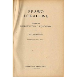 Prawo lokalowe. Przepisy, orzecznictwo i wyjaśnienia. Stan prawny na dzień 1.VI.1963 r
