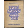 Życie morza. Zarys oceanografii biologicznej
