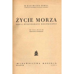 Życie morza. Zarys oceanografii biologicznej