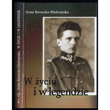 W życiu i w legendzie