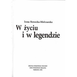 W życiu i w legendzie