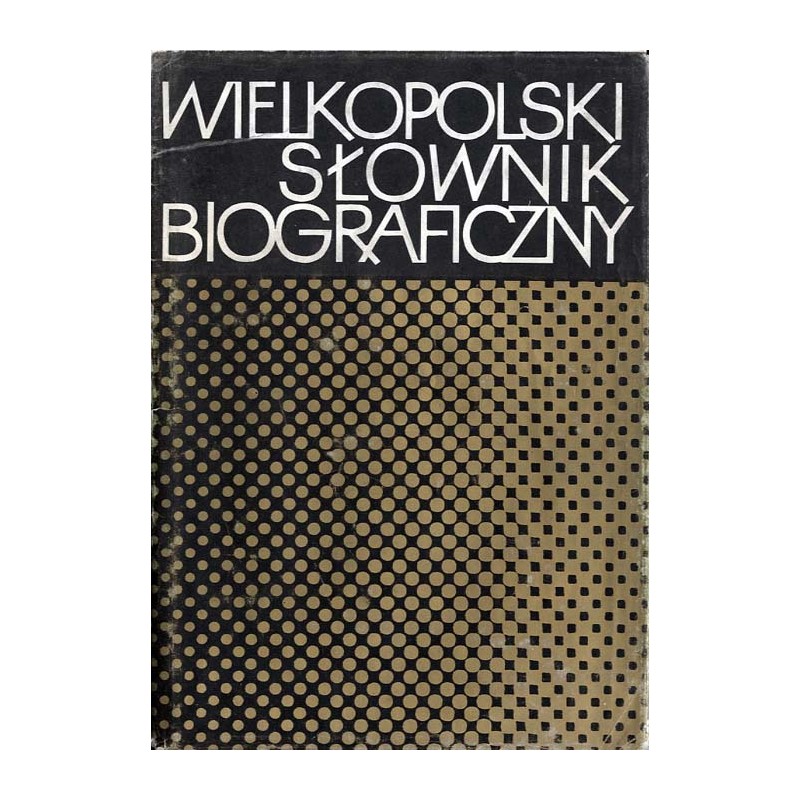 Wielkopolski słownik biograficzny