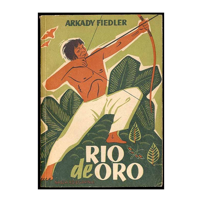Rio de Oro. Na ścieżkach Indian brazylijskich