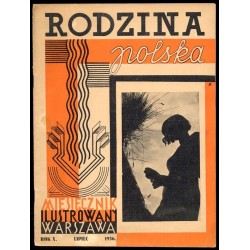 Rodzina Polska. Miesięcznik ilustrowany. R.10 (1936). Nr 7 (Lipiec 1936)