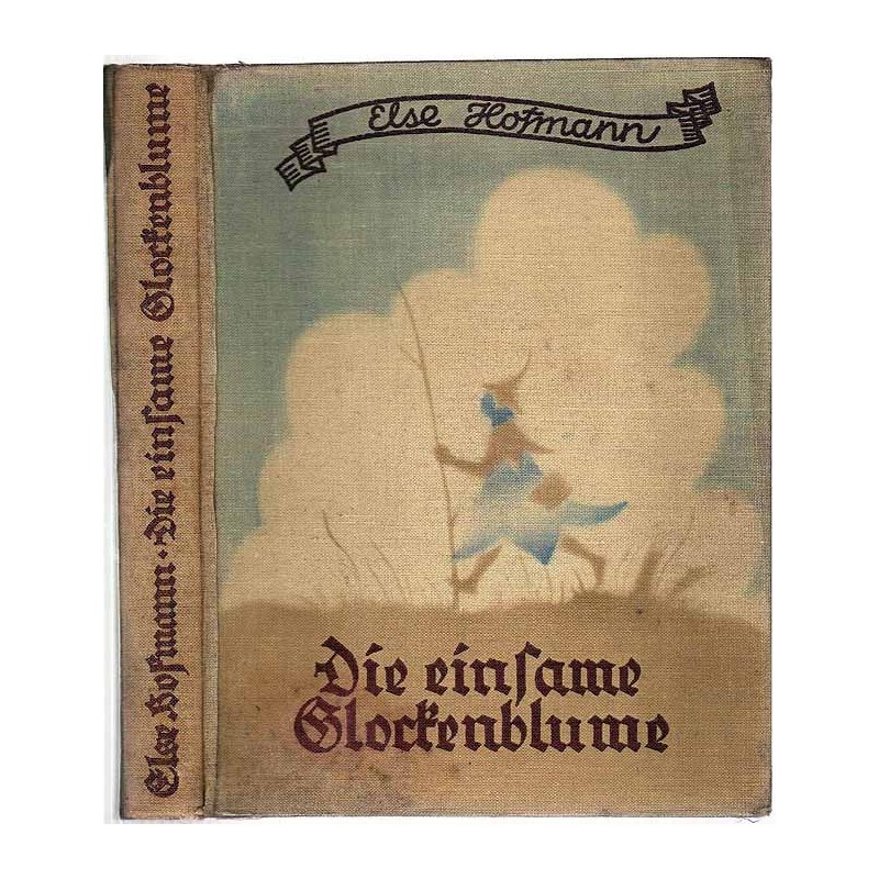 Die einsame Glockenblume und andere Märchen