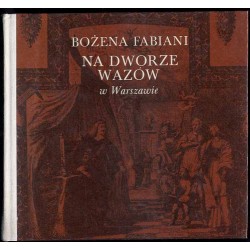 Na dworze Wazów w Warszawie