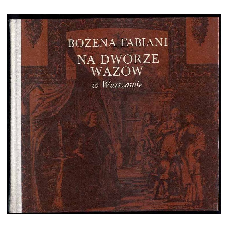 Na dworze Wazów w Warszawie