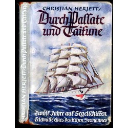 Durch Passate und Taifune. Zwölf Jahre auf Segelschiffen Erlebnisse eines deutschen Seemanns