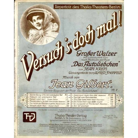 Versuch's doch 'mal ! Walzer nach Motiven der Posse: "Das Autoliebchen"  / Versuch's doch 'mal ! Großer Walzer mit unterlegtem T