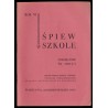Śpiew w Szkole. Miesięcznik. Organ Komisji Muzyki i Śpiewu Wydziału Pedagogicznego Związku Nauczycielstwa Polskiego. R.5 (1938-1