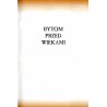 Bytom przed wiekami