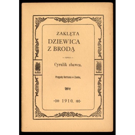 Zaklęta Dziewica z Brodą czyli Cyrulik zbawca. Przygody Bertrama w Zamku